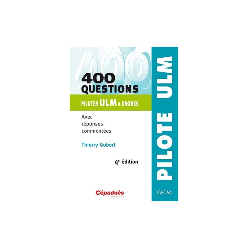 Livre 400 questions ULM + DRONES 4e édition
